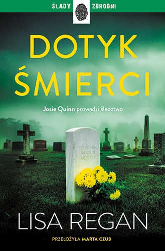 Dotyk śmierci. Cykl Josie Quinn. Tom 12
