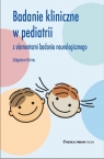 Badanie Kliniczne w Pediatrii z elementami badania neurologicznego Krenc Zbigniew
