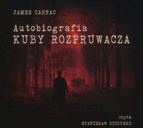 Autobiografia Kuby Rozpruwacza (Audiobook) - James Carnac