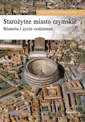 Starożytne miasto rzymskie - Zerbini Livio