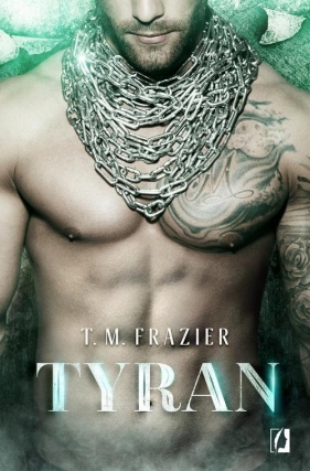 Tyran Tom 2 King - T.M. Frazier