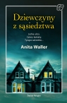 Dziewczyny z sąsiedztwa Anita Waller