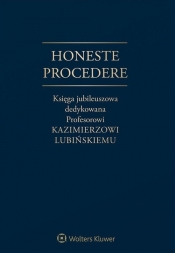 Honeste Procedere Księga Jubileuszowa dedykowa - Praca zbiorowa