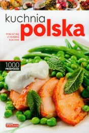 Kuchnia polska - Andrzej Fiedoruk, Iwona Czarkowska