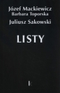 Listy - Barbara Toporska, Juliusz Sakowski, Józef Mackiewicz