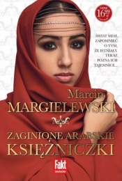 Zaginione arabskie księżniczki - Marcin Margielewski