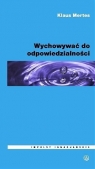 Wychowywać do odpowiedzialności