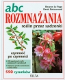 ABC rozmnażania roślin przez sadzonki Le Page Rosenn, Retournard Denis