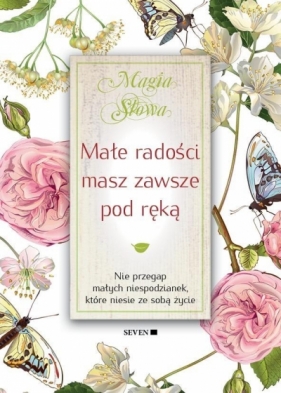 Małe radości masz zawsze pod ręką - Isabel Mauro