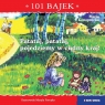 101 bajek. Patataj, patataj, pojedziemy w cudny kraj! 101 bajek Maria Konopnicka