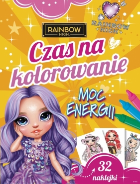 Czas na kolorowanie. Moc energii. Rainbow High - Opracowanie zbiorowe