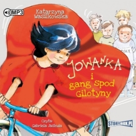 Jowanka i gang spod Gilotyny - Katarzyna Wasilkowska