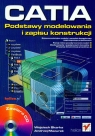 CATIA. Podstawy modelowania i zapisu konstrukcji z płytą CD Skarka Wojciech, Mazurek Andrzeh