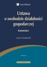 Ustawa o swobodzie działalności gospodarczej Komentarz Kosikowski Cezary