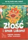 Złość i smok Lubomił wyd. 2023 Kołyszko Wojciech, Tomaszewska Jovanka