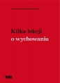 Kilka lekcji o dobrym wychowaniu - Irena Kamińska-Radomska