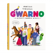Gwarno. O językach i gwarach w Polsce - Martyna Skibińska