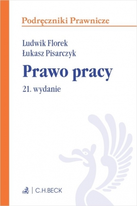 Prawo pracy Podręczniki - Ludwik Florek, Łukasz Pisarczyk