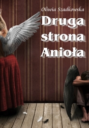 Druga Strona Anioła - Szadkowska Oliwia