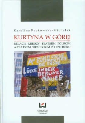 Kurtyna w górę - Prykowska-Michalak Karolina