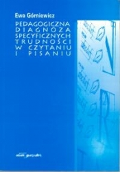 Pedagogiczna diagnoza specyficznych trudności w czytaniu i pisaniu
