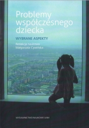 Problemy współczesnego dziecka - <br />