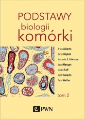Podstawy biologii komórki Tom 2 - Bruce Alberts, Bray Dennis, Hopkin Karen
