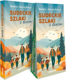 Sudeckie szlaki z dziećmi przewodnik +mapa - Natalia Biercka, Maciej Birecki