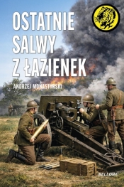 Ostatnie salwy z Łazienek - Andrzej Monastyrski