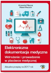 Elektroniczna dokumentacja medyczna - Nyczaj Krzysztof, Piecuch Paweł