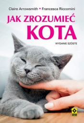 Jak zrozumieć kota - Claire Arrowsmith
