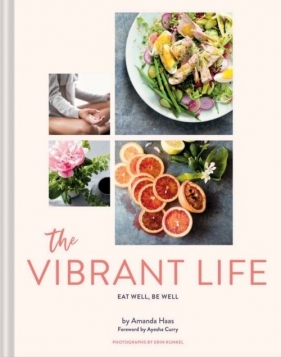 The Vibrant Life - Haas Amanda