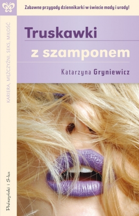 Truskawki z szamponem - Katarzyna Gryniewicz