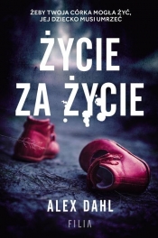 Życie za życie (Uszkodzona okładka) - Alex Dahl