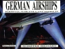 German Airships Heinz J. Nowarra