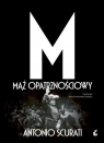 M.Mąż opatrznościowy Antonio Scurati