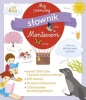 Mój pierwszy słownik Montessori - Opracowanie zbiorowe