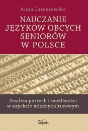 Nauczanie języków obcych seniorów w Polsce - Jaroszewska Anna