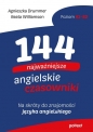 144 najważniejsze angielskie czasowniki. - Agnieszka Drummer, Beata Williamson