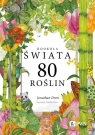 Dookoła świata. 80 roślin Jonathan Drori