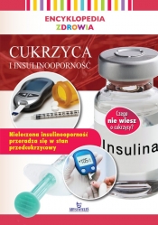 Encyklopedia zdrowia Cukrzyca i insulinooporność - Lipka Magda
