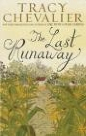 The Last Runaway Tracy Chevalier