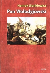 Pan Wołodyjowski - Henryk Sienkiewicz