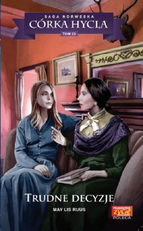 Córka hycla 25 Trudne decyzje - May Lis Ruus