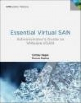 Essential Virtual San (VSAN) Cormac Hogan, Duncan Epping