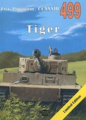 Tank Power vol.CCXXXIII 499 Tiger - Janusz Ledwoch