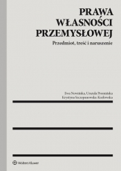 Prawa własności przemysłowej - Nowińska Ewa, Szczepanowska-Kozłowska Krystyna