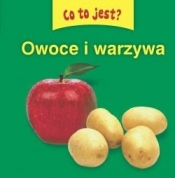 Co to jest? Owoce i warzywa