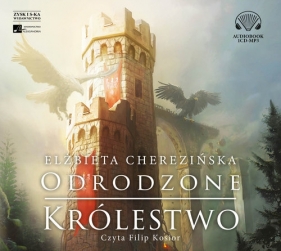 Odrodzone królestwo - Elżbieta Cherezińska