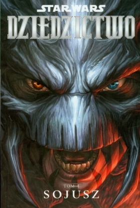 Star Wars Dziedzictwo Tom 4 Sojusz - Ostrander John